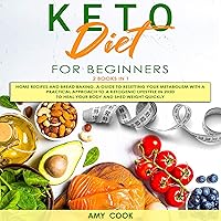 Keto Diet for Beginners: 2 Books in 1: Home Recipes and Bread Baking. A Guide to Resetting Your Metabolism with a Practical Approach to a Ketogenic Lifestyle in 2020 to Heal Your Body and Shed Weight Quickly Keto Diet for Beginners: 2 Books in 1: Home Recipes and Bread Baking. A Guide to Resetting Your Metabolism with a Practical Approach to a Ketogenic Lifestyle in 2020 to Heal Your Body and Shed Weight Quickly Kindle Audible Audiobook Hardcover Paperback