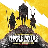 Norse Myths: Tales of Odin, Thor, and Loki Norse Myths: Tales of Odin, Thor, and Loki Audible Audiobook Hardcover