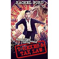 T-Rexes & Tax Law (Time Travelling Taxman Book 1)