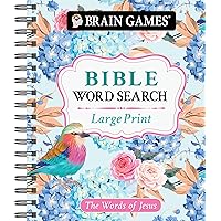 Brain Games - Large Print Bible Word Search: The Words of Jesus (Brain Games - Bible) Brain Games - Large Print Bible Word Search: The Words of Jesus (Brain Games - Bible) Spiral-bound