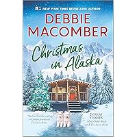 Christmas in Alaska: Two heartwarming holiday tales Christmas in Alaska: Two heartwarming holiday tales Paperback Mass Market Paperback