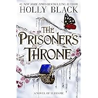 The Prisoner's Throne: A Novel of Elfhame (Volume 2) (The Stolen Heir) The Prisoner's Throne: A Novel of Elfhame (Volume 2) (The Stolen Heir) Hardcover Audible Audiobook Kindle Paperback