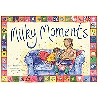Milky Moments Milky Moments Hardcover Kindle Paperback