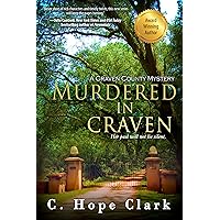 Murdered in Craven (The Craven County Mysteries Book 1) Murdered in Craven (The Craven County Mysteries Book 1) Kindle Paperback
