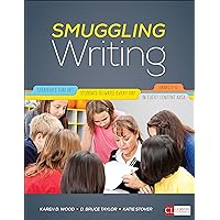 Smuggling Writing: Strategies That Get Students to Write Every Day, in Every Content Area, Grades 3-12 (Corwin Literacy) Smuggling Writing: Strategies That Get Students to Write Every Day, in Every Content Area, Grades 3-12 (Corwin Literacy) Kindle Paperback