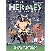 Olympians: Hermes: Tales of the Trickster (Olympians, 10) Olympians: Hermes: Tales of the Trickster (Olympians, 10) Paperback Kindle Hardcover