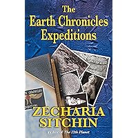 The Earth Chronicles Expeditions The Earth Chronicles Expeditions Paperback Kindle