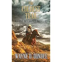 The Coldest Trail: A Lone McGantry Western The Coldest Trail: A Lone McGantry Western Kindle Paperback Library Binding
