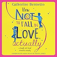 How Not to Fall in Love, Actually How Not to Fall in Love, Actually Audible Audiobook Kindle Paperback Audio CD