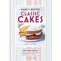Great British Bake Off – Bake it Better (No.1): Classic Cakes (The Great British Bake Off) Great British Bake Off – Bake it Better (No.1): Classic Cakes (The Great British Bake Off) Kindle Hardcover