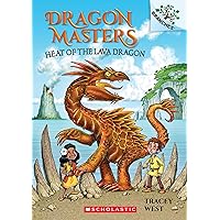 Heat of the Lava Dragon: A Branches Book (Dragon Masters #18) (18) Heat of the Lava Dragon: A Branches Book (Dragon Masters #18) (18) Paperback Kindle Audible Audiobook Hardcover