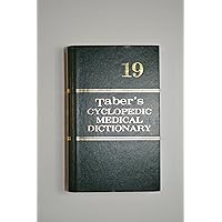Taber's Cyclopedic Medical Dictionary -Thumb-Indexed Version Taber's Cyclopedic Medical Dictionary -Thumb-Indexed Version Hardcover