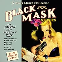 Black Mask 4: The Parrot That Wouldn't Talk: And Other Crime Fiction from the Legendary Magazine Black Mask 4: The Parrot That Wouldn't Talk: And Other Crime Fiction from the Legendary Magazine Audible Audiobook Audio CD