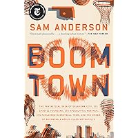 Boom Town: The Fantastical Saga of Oklahoma City, Its Chaotic Founding... Its Purloined Basketball Team, and the Dream of Becoming a World-class Metropolis Boom Town: The Fantastical Saga of Oklahoma City, Its Chaotic Founding... Its Purloined Basketball Team, and the Dream of Becoming a World-class Metropolis Paperback Audible Audiobook Kindle Hardcover Spiral-bound