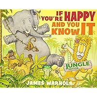 If You're Happy And You Know It If You're Happy And You Know It Hardcover Paperback Board book