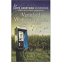 Vanished Without a Trace Vanished Without a Trace Kindle Mass Market Paperback