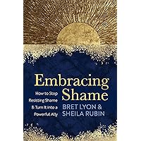 Embracing Shame Embracing Shame Paperback Audible Audiobook Kindle