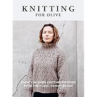 Knitting for Olive: Twenty Modern Knitting Patterns from the Iconic Danish Brand Knitting for Olive: Twenty Modern Knitting Patterns from the Iconic Danish Brand Paperback Kindle