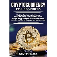 Cryptocurrency for Beginners: Blockchain opportunities inside the world of cryptography and currency