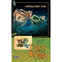Adiós, Fairy Oak: Fairy Oak. Serie Cuatro Misterios 4 (Spanish and Italian Edition) Adiós, Fairy Oak: Fairy Oak. Serie Cuatro Misterios 4 (Spanish and Italian Edition) Hardcover