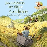 Das Geheimnis der alten Goldmine: Hase und Holunderbär 7 Das Geheimnis der alten Goldmine: Hase und Holunderbär 7 Kindle Audible Audiobook Hardcover