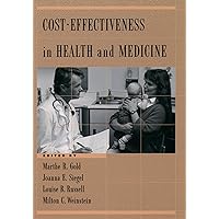 Cost-Effectiveness in Health and Medicine Cost-Effectiveness in Health and Medicine Kindle Hardcover