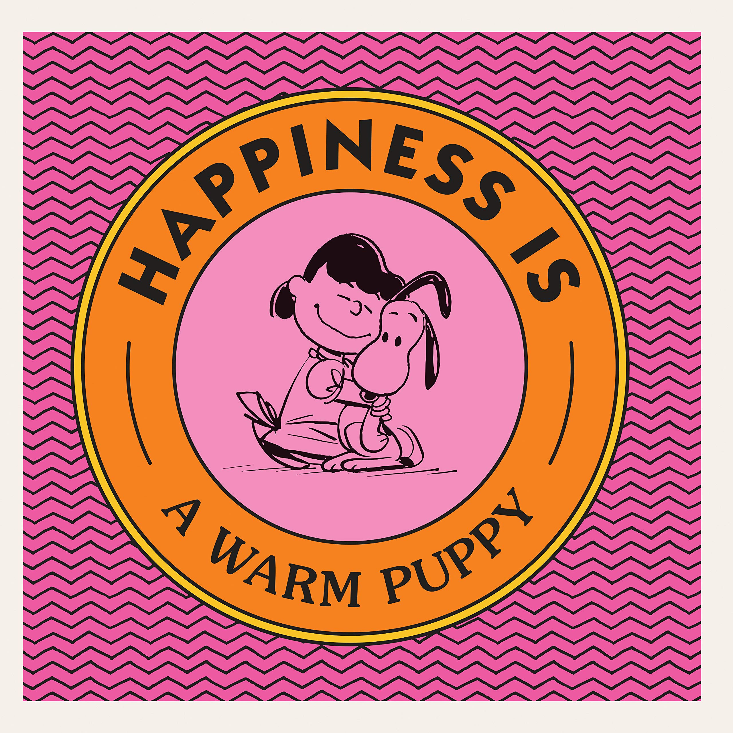 Happiness Is a Warm Puppy (Peanuts)