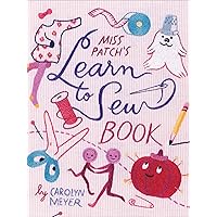 Miss Patch's Learn to Sew Book Miss Patch's Learn to Sew Book Kindle Paperback Hardcover
