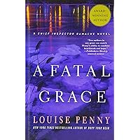 A Fatal Grace (A Chief Inspector Gamache Novel) A Fatal Grace (A Chief Inspector Gamache Novel) Audible Audiobook Kindle Paperback Hardcover Audio CD