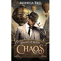 Chaos: Collision of Realms: A Multidimensional Steampunk Thriller