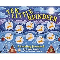 Ten Little Reindeer: A Magical Counting Storybook (Magical Counting Storybooks)