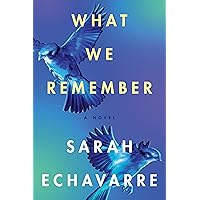 What We Remember: A Novel What We Remember: A Novel Kindle Paperback Audible Audiobook Audio CD