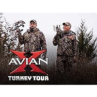 Avian-X Turkey Tour - Season 1
