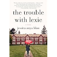 The Trouble with Lexie: A Novel The Trouble with Lexie: A Novel Kindle Audible Audiobook Paperback Audio CD