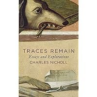 Traces Remain: Essays and Explorations Traces Remain: Essays and Explorations Kindle Hardcover Paperback