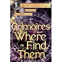 Grimoires and Where to Find Them (The Case Files of Henri Davenforth Book 6) Grimoires and Where to Find Them (The Case Files of Henri Davenforth Book 6) Kindle Paperback