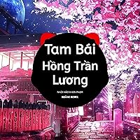 TAM BÁI HỒNG TRẦN LƯƠNG (Prod. Hoàng Remix) TAM BÁI HỒNG TRẦN LƯƠNG (Prod. Hoàng Remix) MP3 Music