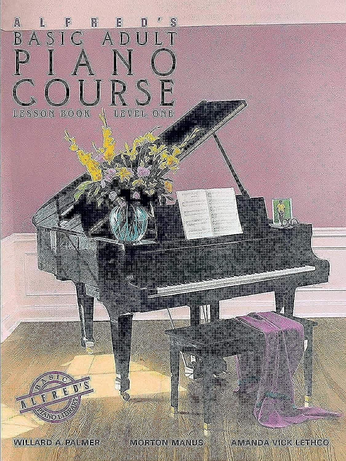 Alfred's Basic Adult Piano Course: Lesson Book, Level One (Alfred's Basic Adult Piano Course, Bk 1)