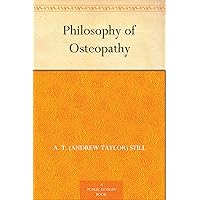 Philosophy of Osteopathy Philosophy of Osteopathy Kindle Paperback Hardcover MP3 CD Library Binding