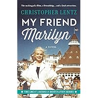 My Friend Marilyn: The Great American Destination Series My Friend Marilyn: The Great American Destination Series Kindle Paperback