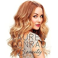 Lauren Conrad Beauty Lauren Conrad Beauty Hardcover Kindle