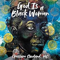 God Is a Black Woman God Is a Black Woman Audible Audiobook Paperback Kindle Hardcover Audio CD
