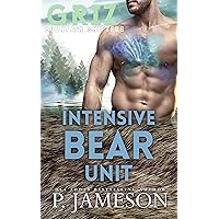 Intensive Bear Unit (Griz Mountain Shifters Book 2) Intensive Bear Unit (Griz Mountain Shifters Book 2) Kindle Audible Audiobook Paperback