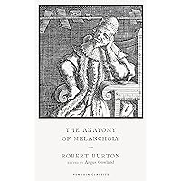 The Anatomy of Melancholy The Anatomy of Melancholy Hardcover Kindle Paperback