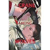 A Crane Among Wolves A Crane Among Wolves Hardcover Kindle Audible Audiobook