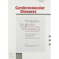 Cerebrovascular Diseases: Strategies for Stroke Prevention : Sanofi Winthrop Symposium to the Third European Stoke Conference Stockholm, Sweden May Cerebrovascular Diseases: Strategies for Stroke Prevention : Sanofi Winthrop Symposium to the Third European Stoke Conference Stockholm, Sweden May Paperback