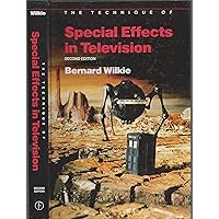 Technique of Special Effects in Television Technique of Special Effects in Television Hardcover Paperback