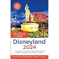 The Unofficial Guide to Disneyland 2024 (Unofficial Guides) The Unofficial Guide to Disneyland 2024 (Unofficial Guides) Paperback Kindle