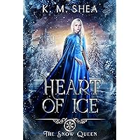 Heart of Ice (The Snow Queen Book 1) Heart of Ice (The Snow Queen Book 1) Kindle Paperback