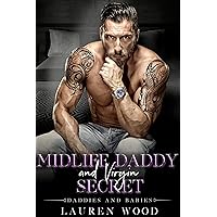 Midlife Daddy and Virgin Secret (Daddies and Babies Book 5) Midlife Daddy and Virgin Secret (Daddies and Babies Book 5) Kindle